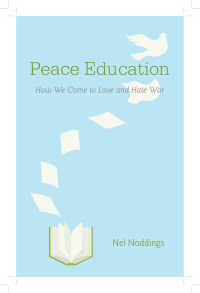 平和教育<br>Peace Education : How We Come to Love and Hate War