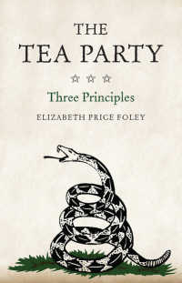 ティーパーティー運動の３つの原理<br>The Tea Party : Three Principles