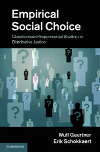 実証的社会選択論：配分的正義の研究<br>Empirical Social Choice : Questionnaire-Experimental Studies on Distributive Justice