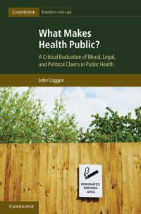 公衆保健の道徳的・法的・政治的議論：批判的評価<br>What Makes Health Public? : A Critical Evaluation of Moral, Legal, and Political Claims in Public Health