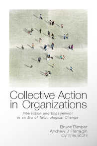 組織における集合行為<br>Collective Action in Organizations : Interaction and Engagement in an Era of Technological Change