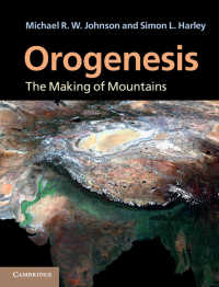 Orogenesis : The Making of Mountains