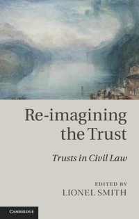 大陸法における信託の発展<br>Re-imagining the Trust : Trusts in Civil Law