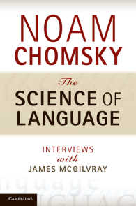 チョムスキー著／言語の科学：対話<br>The Science of Language : Interviews with James McGilvray
