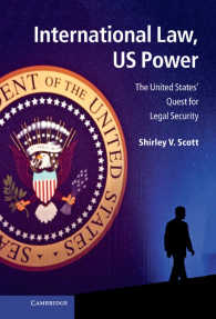 国際法と米国の権力<br>International Law, US Power : The United States' Quest for Legal Security
