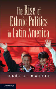 ラテンアメリカにおけるエスニシティと政治<br>The Rise of Ethnic Politics in Latin America