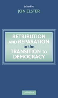 民主化過程における報復と補償：移行期正義の問題<br>Retribution and Reparation in the Transition to Democracy