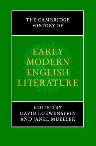 新ケンブリッジ英文学史：近代初期<br>The Cambridge History of Early Modern English Literature
