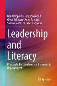 Leadership and Literacy〈1st ed. 2017〉 : Principals, Partnerships and Pathways to Improvement