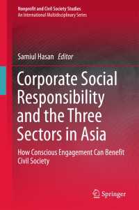アジアにおけるCSR<br>Corporate Social Responsibility and the Three Sectors in Asia〈1st ed. 2017〉 : How Conscious Engagement Can Benefit Civil Society