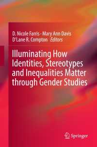 ジェンダー研究：アイデンティティ、ステレオタイプと不平等<br>Illuminating How Identities, Stereotypes and Inequalities Matter through Gender Studies