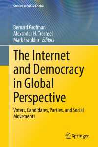 インターネットと民主主義：グローバルな考察<br>The Internet and Democracy in Global Perspective : Voters, Candidates, Parties, and Social Movements