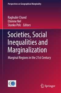 Societies, Social Inequalities and Marginalization〈1st ed. 2017〉 : Marginal Regions in the 21st Century