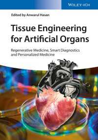 Tissue Engineering for Artificial Organs : Regenerative Medicine, Smart Diagnostics and Personalized Medicine