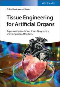Tissue Engineering for Artificial Organs : Regenerative Medicine, Smart Diagnostics and Personalized Medicine