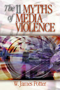 メディアと暴力：１１の神話<br>The 11 Myths of Media Violence