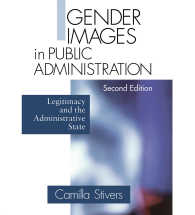 行政におけるジェンダー・イメージ（第２版）<br>Gender Images in Public Administration : Legitimacy and the Administrative State（Second Edition）