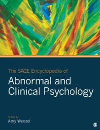 異常心理学と臨床心理学百科事典（全７巻）<br>The SAGE Encyclopedia of Abnormal and Clinical Psychology