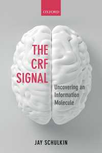 CRFシグナル：情報分子の解明<br>The CRF Signal : Uncovering an Information Molecule