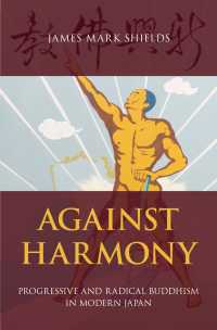 近代日本仏教の改革運動<br>Against Harmony : Progressive and Radical Buddhism in Modern Japan