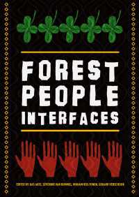 Forest People Interfaces : understanding community forestry and biocultural diversity