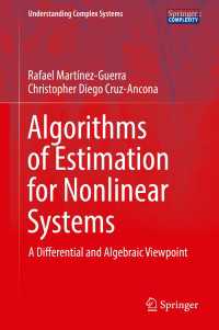 非線形系のための推定システム<br>Algorithms of Estimation for Nonlinear Systems〈1st ed. 2017〉 : A Differential and Algebraic Viewpoint