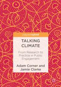 Talking Climate〈1st ed. 2017〉 : From Research to Practice in Public Engagement