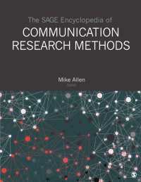 コミュニケーション調査法百科事典（全４巻）<br>The SAGE Encyclopedia of Communication Research Methods