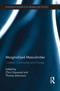 周縁化された男性性：コンテクスト、継続性と変化<br>Marginalized Masculinities : Contexts, Continuities and Change