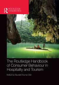 ラウトレッジ版　ホスピタリティ・ツーリズムと消費者行動ハンドブック<br>The Routledge Handbook of Consumer Behaviour in Hospitality and Tourism