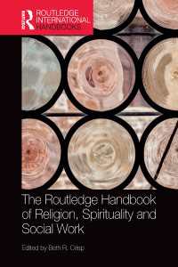 ラウトレッジ版　宗教、スピリチュアリティとソーシャルワーク・ハンドブック<br>The Routledge Handbook of Religion, Spirituality and Social Work