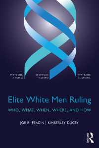 Elite White Men Ruling : Who, What, When, Where, and How