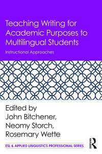 Teaching Writing for Academic Purposes to Multilingual Students : Instructional Approaches