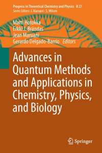Advances in Quantum Methods and Applications in Chemistry, Physics, and Biology