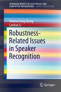 Robustness-Related Issues in Speaker Recognition〈1st ed. 2017〉