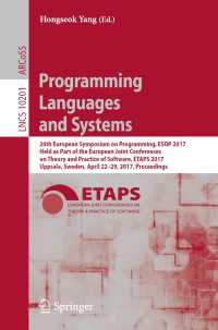 Programming Languages and Systems〈1st ed. 2017〉 : 26th European Symposium on Programming, ESOP 2017, Held as Part of the European Joint Conferences on Theory and Practice of Software, ETAPS 2017, Uppsala, Sweden, April 22–29, 2017, Proceedings