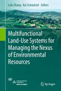 Multifunctional Land-Use Systems for Managing the Nexus of Environmental Resources〈1st ed. 2017〉