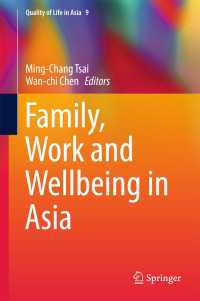 Family, Work and Wellbeing in Asia〈1st ed. 2017〉