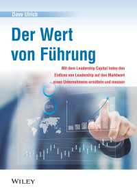 Der Wert von Führung : Mit dem Leadership Capital Index den Einfluss von Leadership auf den Marktwert eines Unternehmens ermitteln und messen
