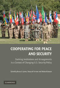 平和と安全保障のための国際協力：制度的発展<br>Cooperating for Peace and Security : Evolving Institutions and Arrangements in a Context of Changing U.S. Security Policy
