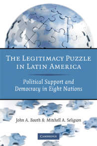 ラテンアメリカにおける正統性の謎<br>The Legitimacy Puzzle in Latin America : Political Support and Democracy in Eight Nations