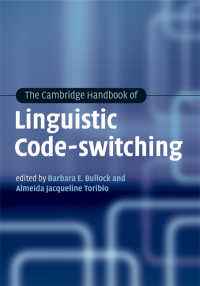 ケンブリッジ版　言語コードスイッチング・ハンドブック<br>The Cambridge Handbook of Linguistic Code-switching