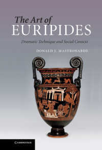 エウリピデスの芸術<br>The Art of Euripides : Dramatic Technique and Social Context