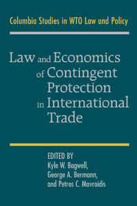 国際取引における予防的保護の法と経済学<br>Law and Economics of Contingent Protection in International Trade