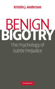 偏見の心理学<br>Benign Bigotry : The Psychology of Subtle Prejudice