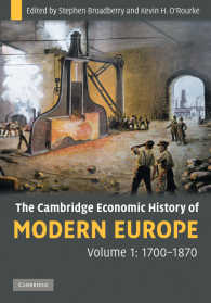 ケンブリッジ版　近代ヨーロッパ経済史（全２巻）第１巻：1700-1870年<br>The Cambridge Economic History of Modern Europe: Volume 1, 1700–1870