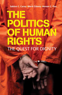 人権の政治学<br>The Politics of Human Rights : The Quest for Dignity