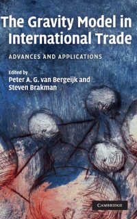 国際貿易の重力モデル：進化と応用<br>The Gravity Model in International Trade : Advances and Applications