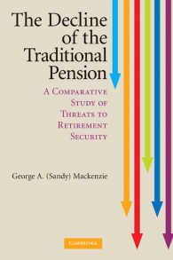 伝統的年金の衰退：退職保障危機の比較研究<br>The Decline of the Traditional Pension : A Comparative Study of Threats to Retirement Security