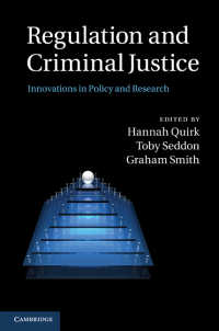 規制と刑事司法：政策と研究のイノベーション<br>Regulation and Criminal Justice : Innovations in Policy and Research